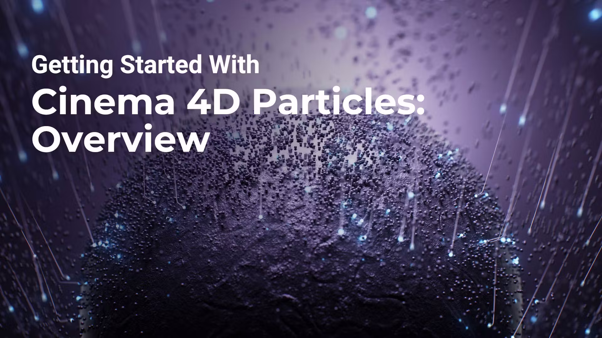 Particles - Overview